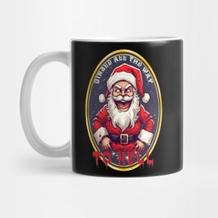 Santa Jingle to Hell Mug